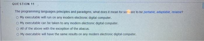 Solved QUESTION 11 The programming languages principles and | Chegg.com