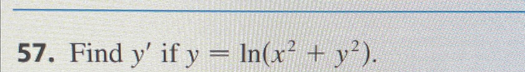 Solved Find Y ﻿if Y Ln X2 Y2