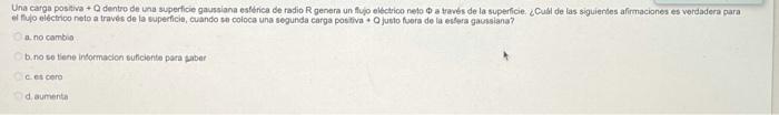 Una Carga Positiva Dentro De Una Superficie Gaussions | Chegg.com