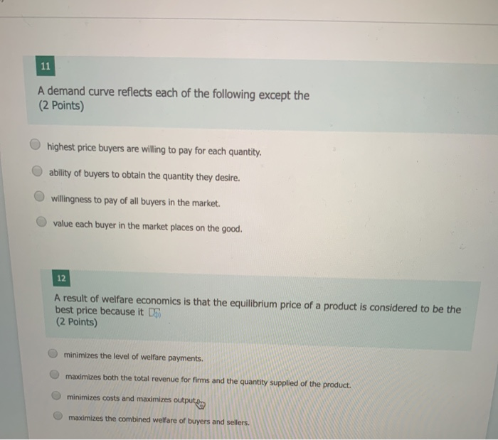 11 A Demand Curve Reflects Each Of The Following Chegg 