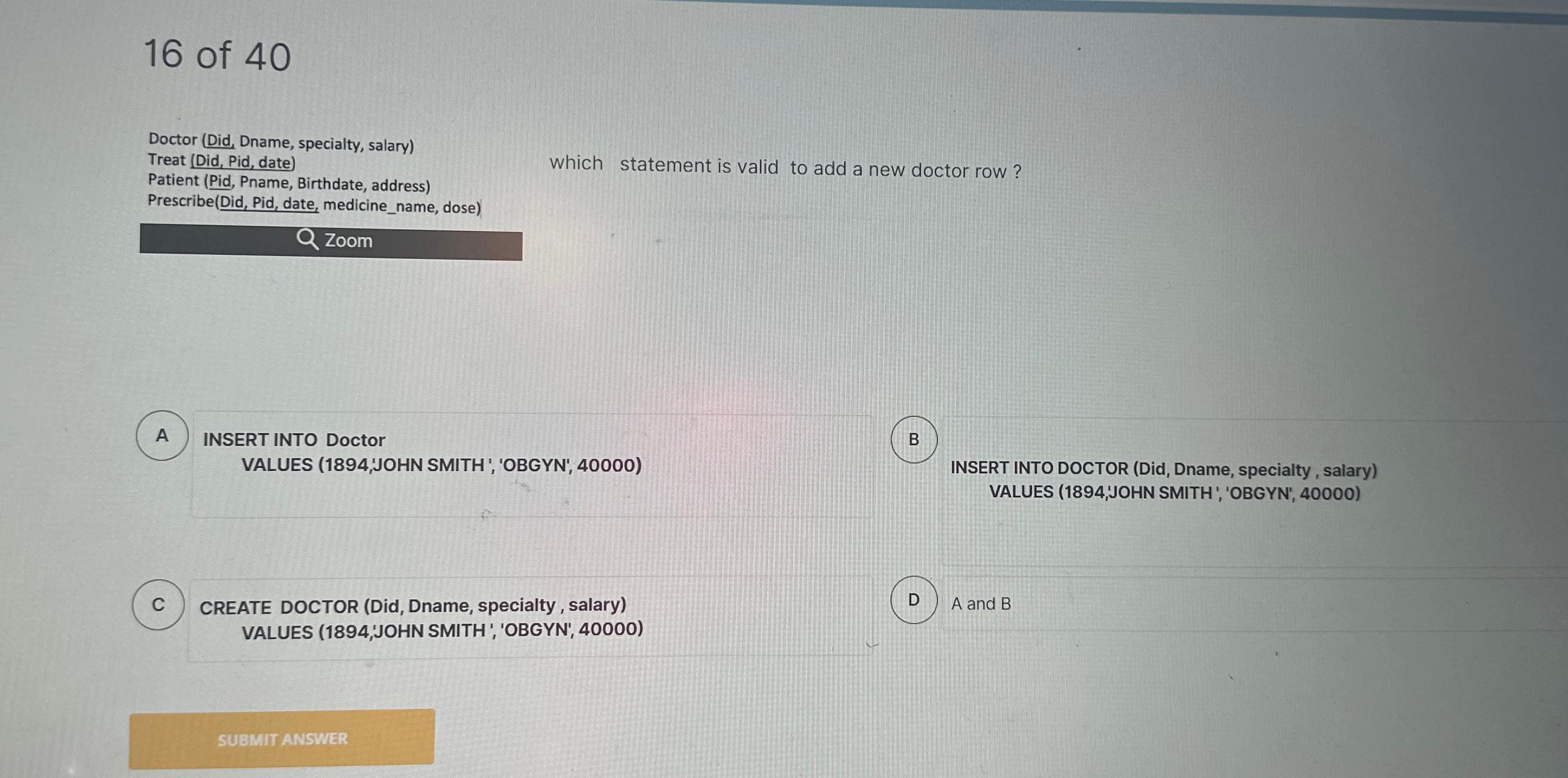 Solved 16 ﻿of 40Doctor (Did, ﻿Dname, specialty, salary)Treat | Chegg.com