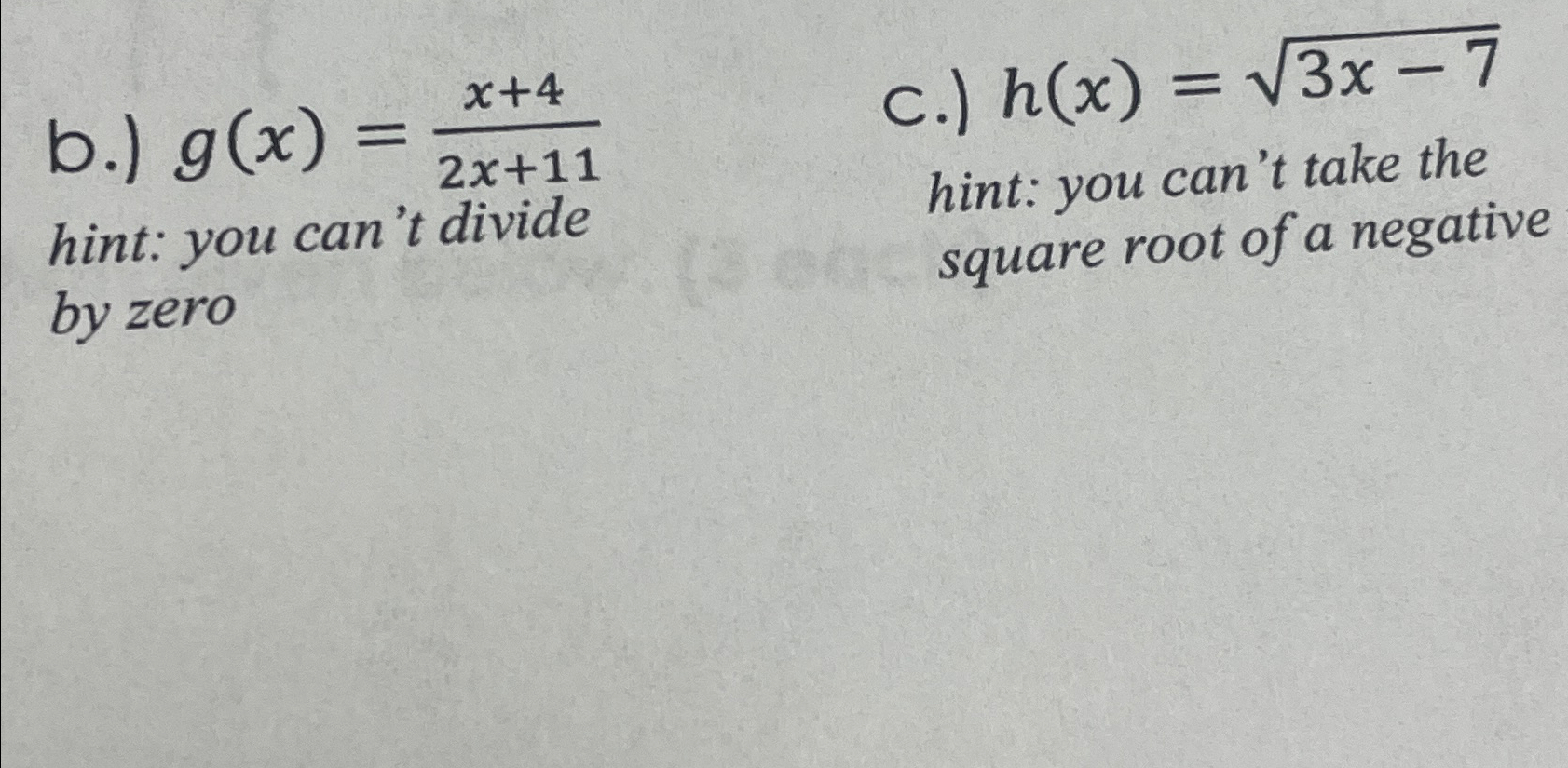 Solved b.) g(x)=x+42x+11 ﻿hint you can't divide by