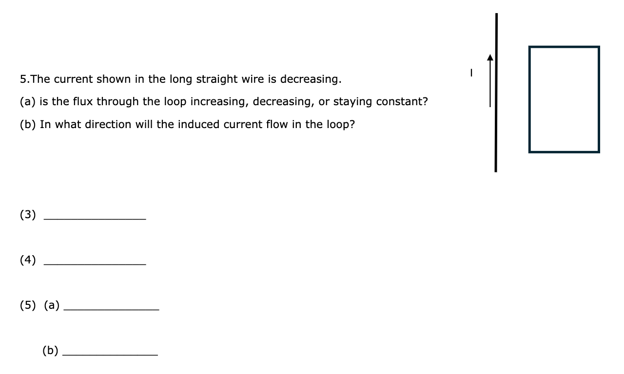 Solved 5.The current shown in the long straight wire is | Chegg.com