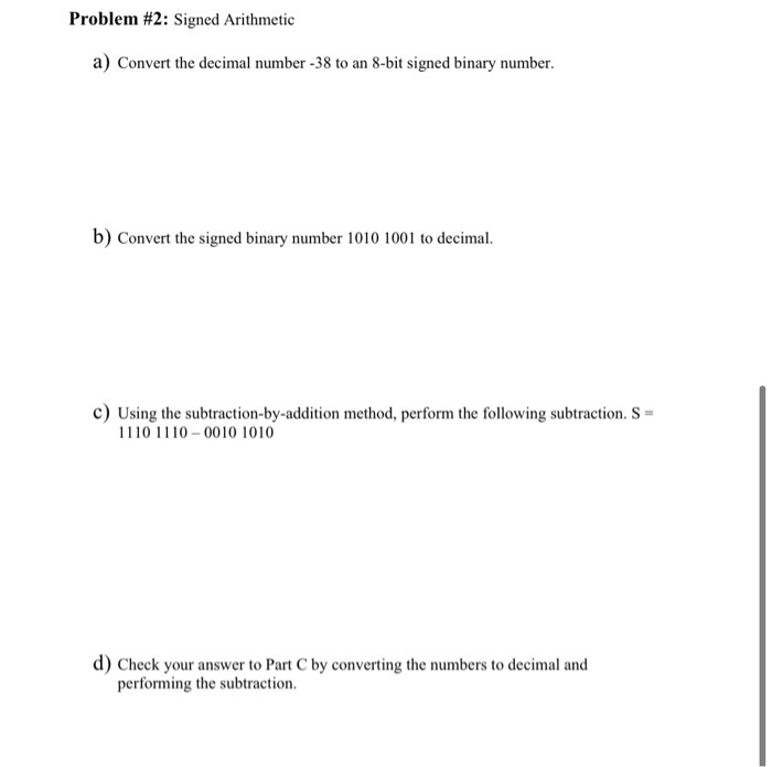 Solved Problem #2: Signed Arithmetic a) Convert the decimal | Chegg.com