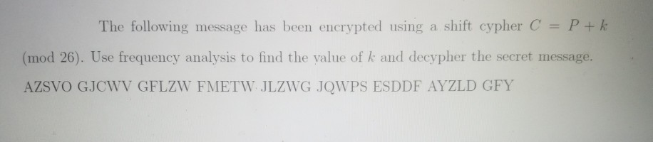 Solved The following message has been encrypted using a | Chegg.com