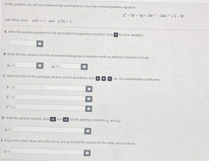 Solved In this problem you will use undetermined | Chegg.com