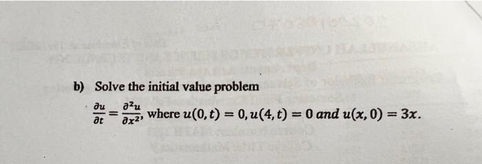 [Solved]: B) Solve The Initial Value Problem Tu=x22u,whereu