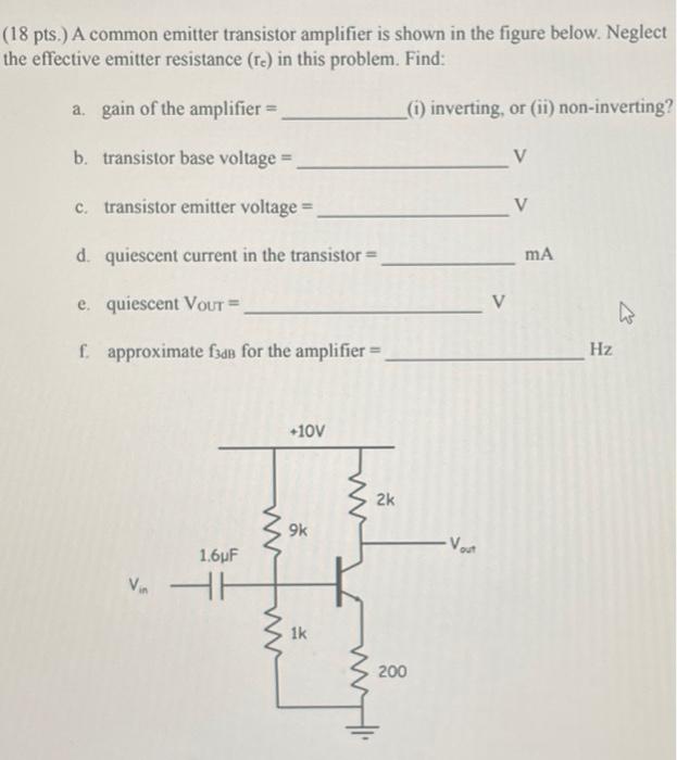 Solved 8 pts.) A common emitter transistor amplifier is | Chegg.com