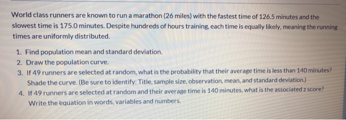 Solved World Class Runners Are Known To Run A Marathon 2 Chegg Com