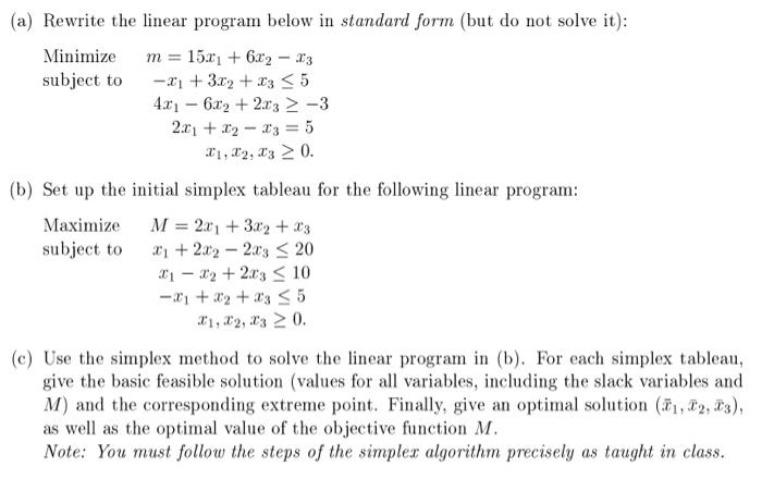 Solved a) Rewrite the linear program below in standard form | Chegg.com