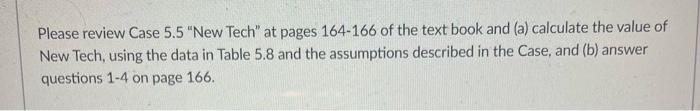 Solved Please Review Case 5.5 "New Tech" At Pages 164-166 Of | Chegg.com