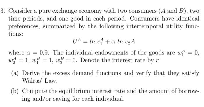 Solved Consider A Pure Exchange Economy With Two Consumers | Chegg.com