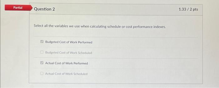 Solved Partial Question 2 1.33/2 pts Select all the | Chegg.com