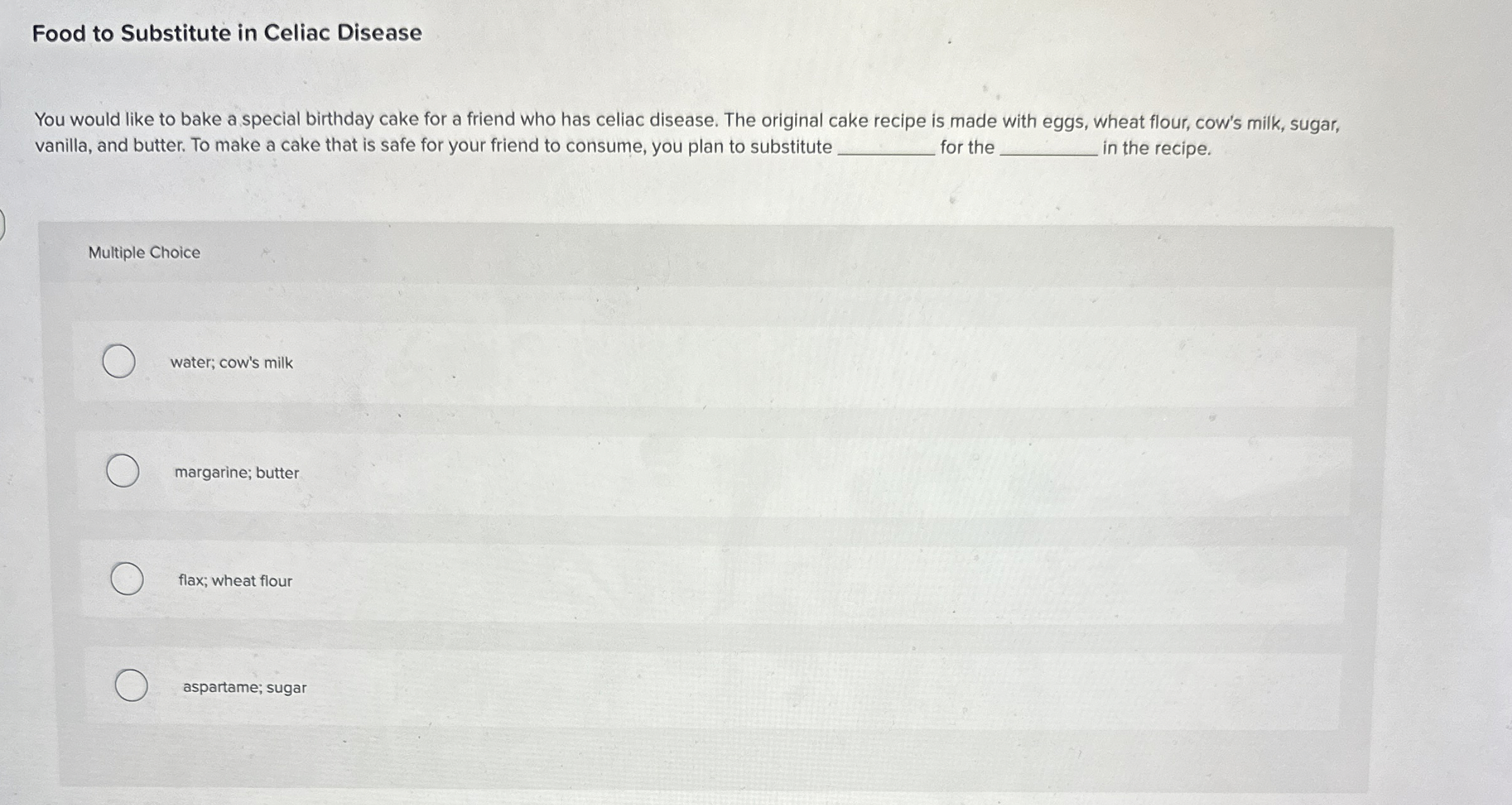 Solved Food to Substitute in Celiac DiseaseYou would like to