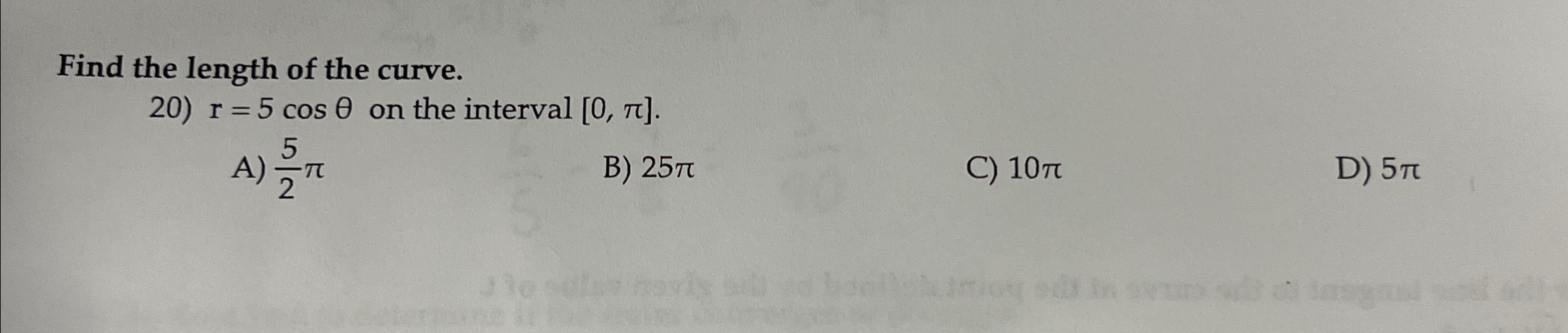 Solved Find the length of the curve.r=5cosθ ﻿on the interval | Chegg.com