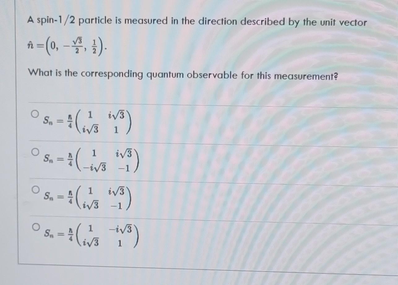 Solved A Spin \\( 1 / 2 \\) Particle Is Measured In The Solved A Spin \\( 1 / 2 \\) Particle Is Measured In The