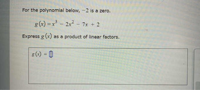 Solved For The Polynomial Below, 3 Is A Zero. G(x) = X3 – | Chegg.com