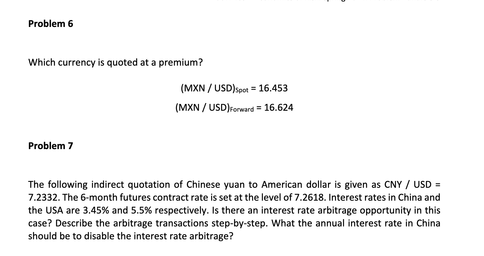 Solved Problem 6Which currency is quoted at a | Chegg.com