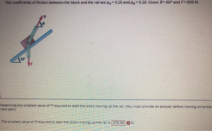 Solved The coefficients of friction between the block and | Chegg.com