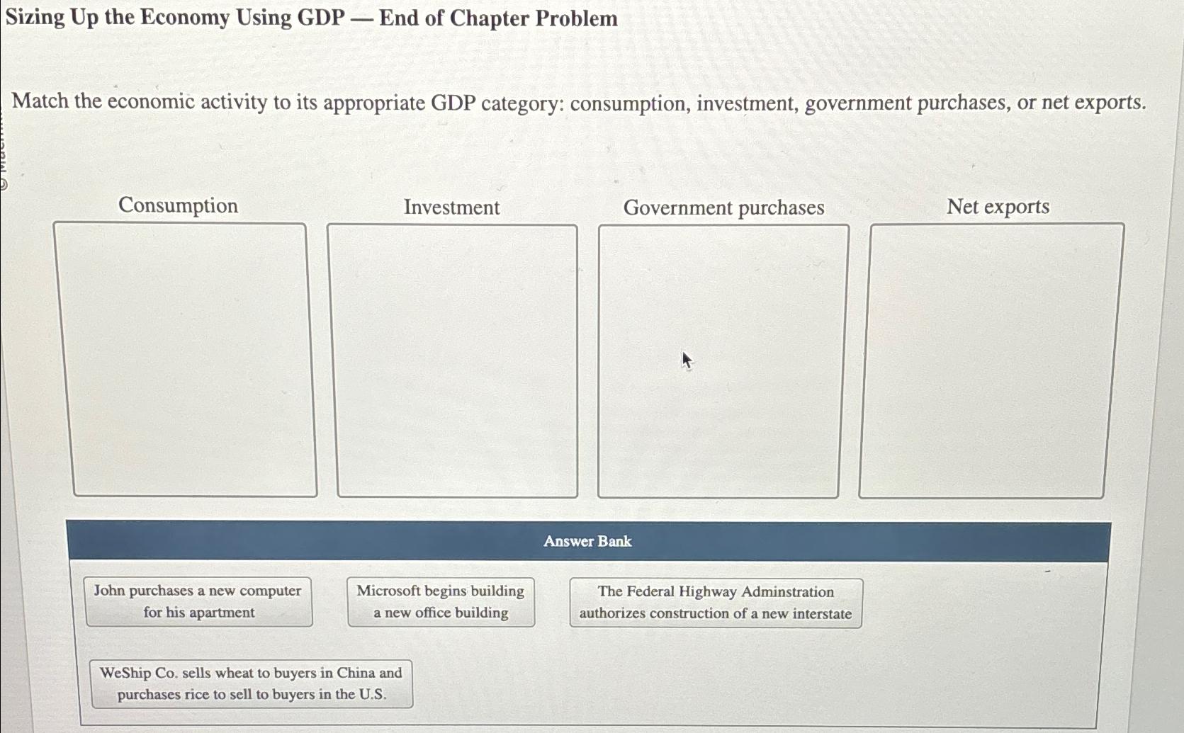 Solved Sizing Up the Economy Using GDP - ﻿End of Chapter | Chegg.com