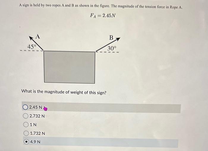 Solved A sign is held by two ropes A and B as shown in the | Chegg.com