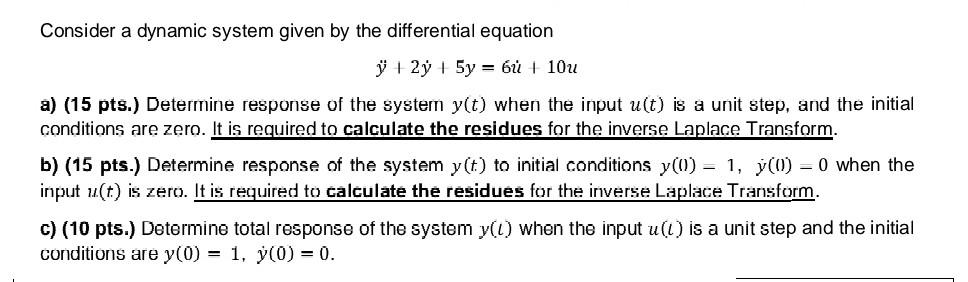 Solved Consider a dynamic system given by the differential | Chegg.com
