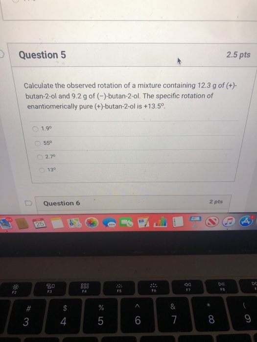 Observed Rotation Solved Problem Solved > Question 5 2.5 pts Calculate the observed rotation | Chegg.com