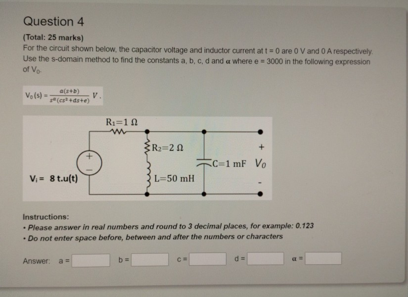 Solved Question 4 (Total: 25 marks) For the circuit shown | Chegg.com