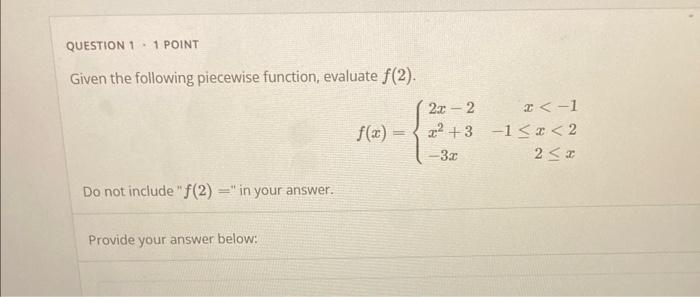Solved QUESTION 1.1 POINT Given the following piecewise | Chegg.com