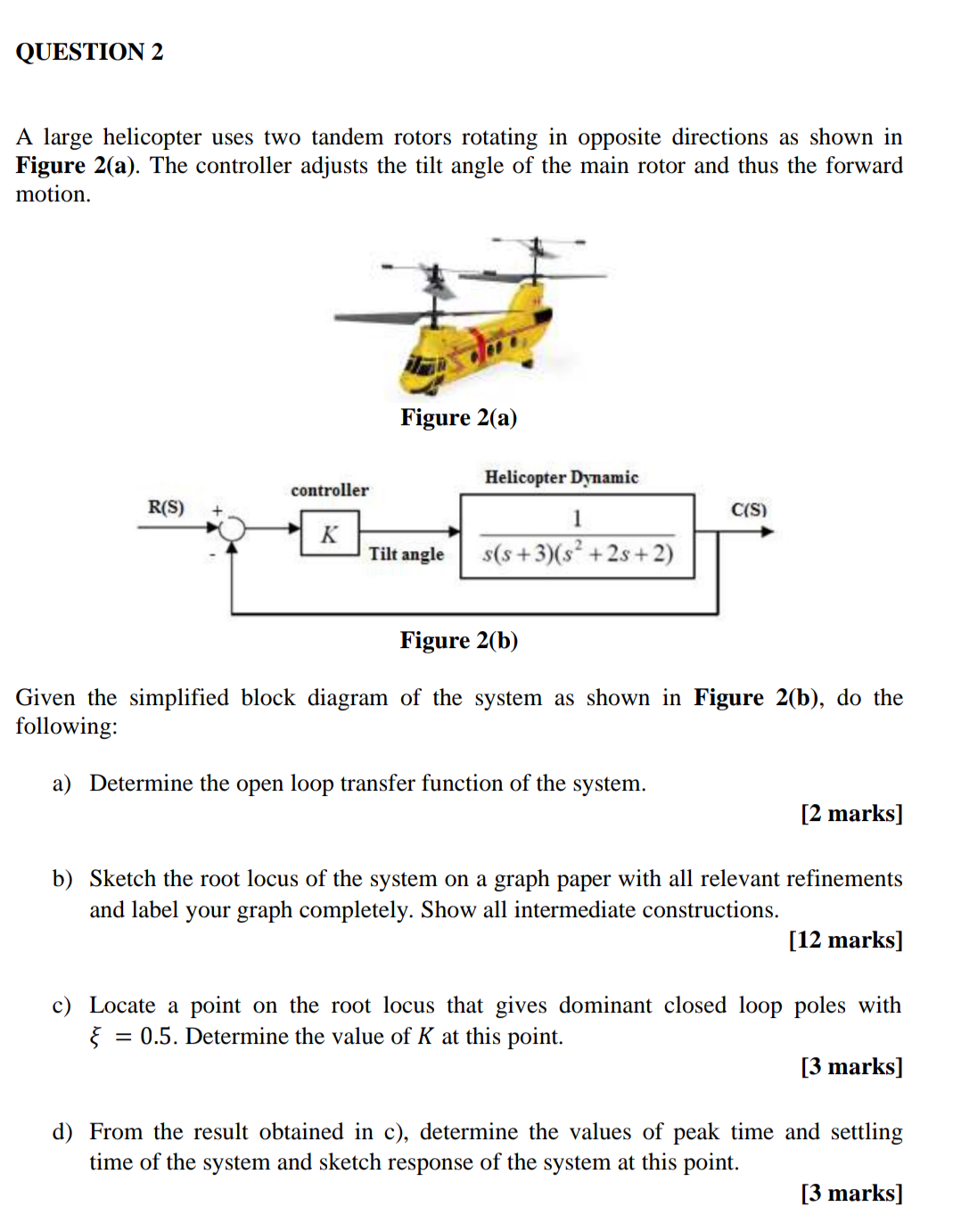 Solved QUESTION 2 A large helicopter uses two tandem rotors