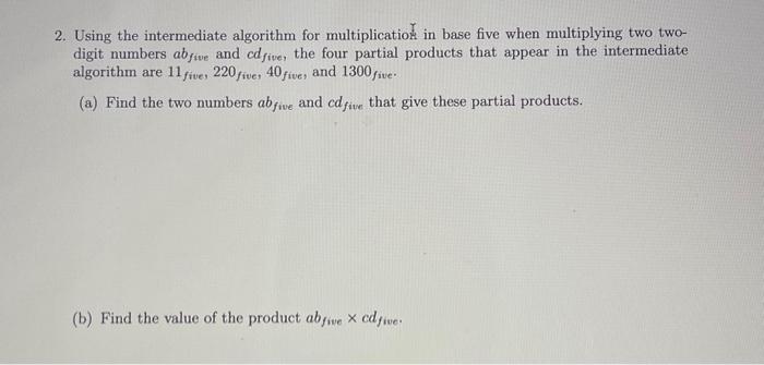 Solved 2. Using the intermediate algorithm for | Chegg.com