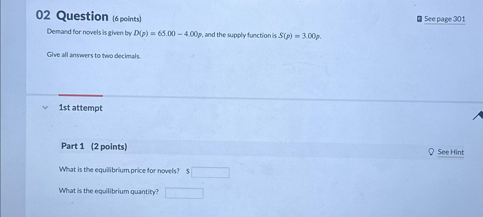 Solved 02 ﻿Question (6 ﻿points)E See page 301Demand for | Chegg.com