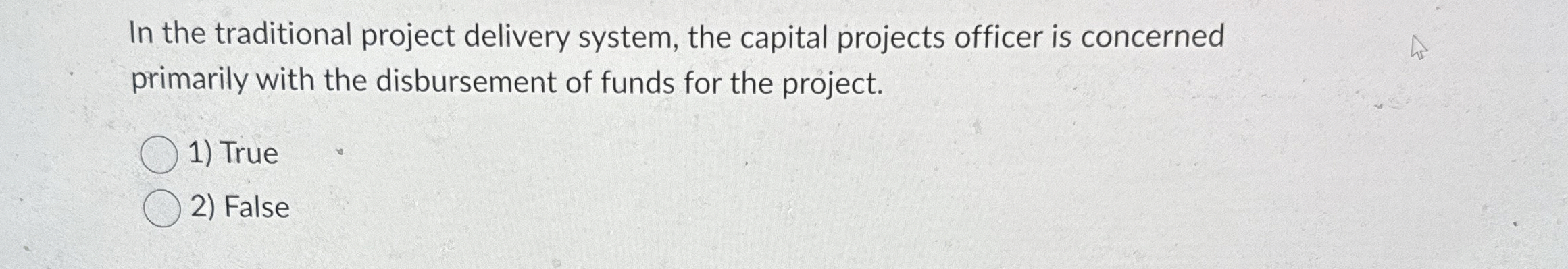 Solved In the traditional project delivery system, the | Chegg.com