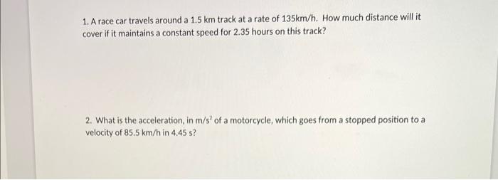 Solved 1. A race car travels around a 1.5 km track at a rate | Chegg.com