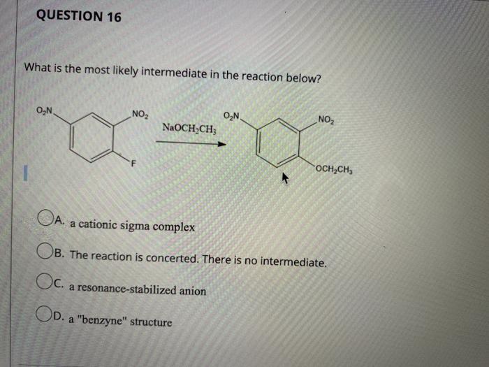 Solved QUESTION 16 What is the most likely intermediate in | Chegg.com