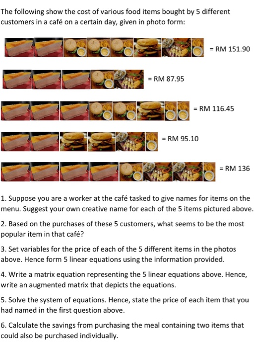 Solved The following show the cost of various food items