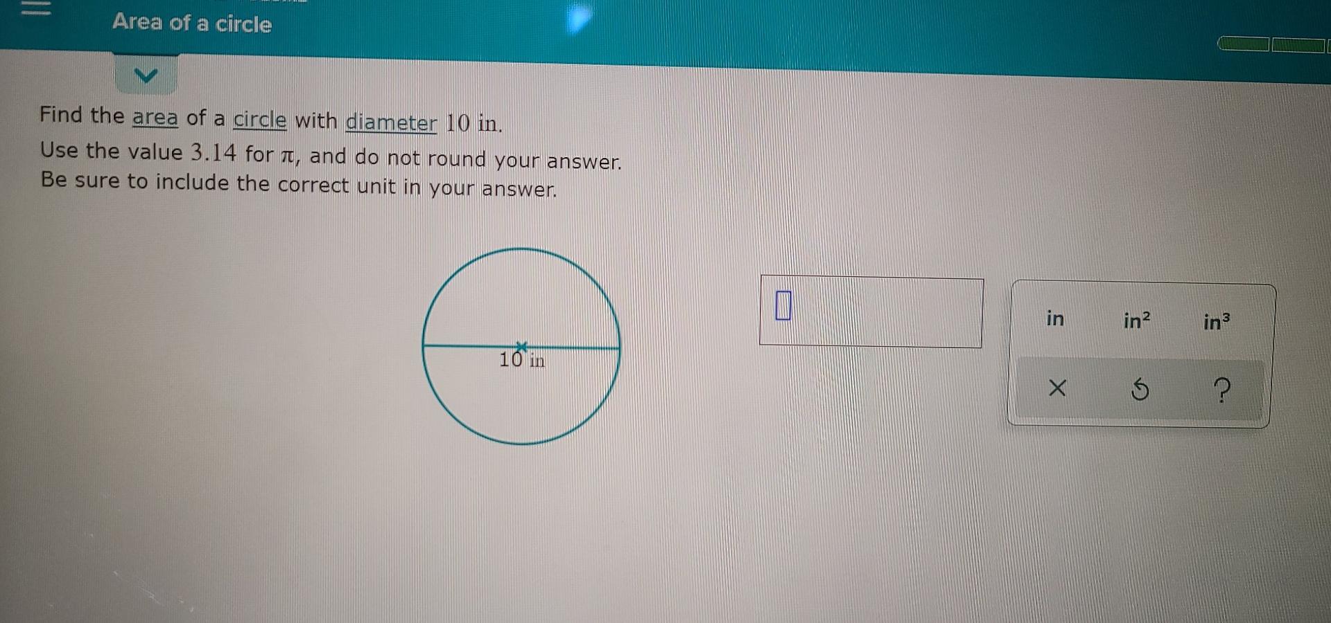 find the area of a circle with a diameter of 10 units