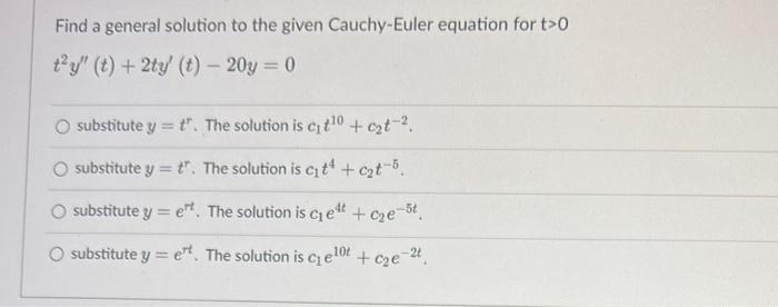 Solved Find a general solution to the given Cauchy-Euler | Chegg.com