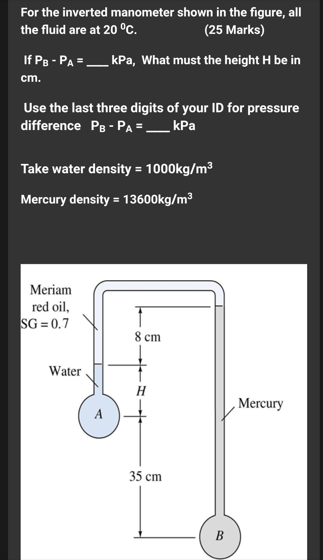 For the inverted manometer shown in the figure, all