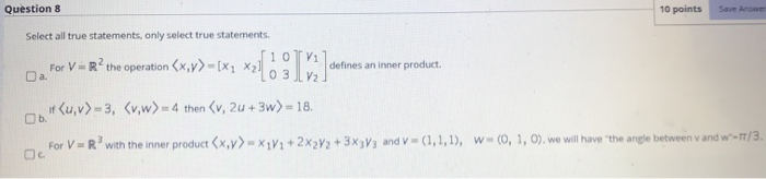 Solved Question 8 10 points Save Answer Select all true | Chegg.com