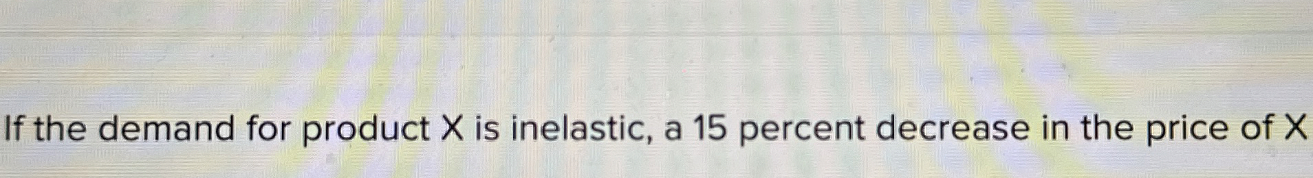 Solved if the demand If the demand for product x ﻿is | Chegg.com