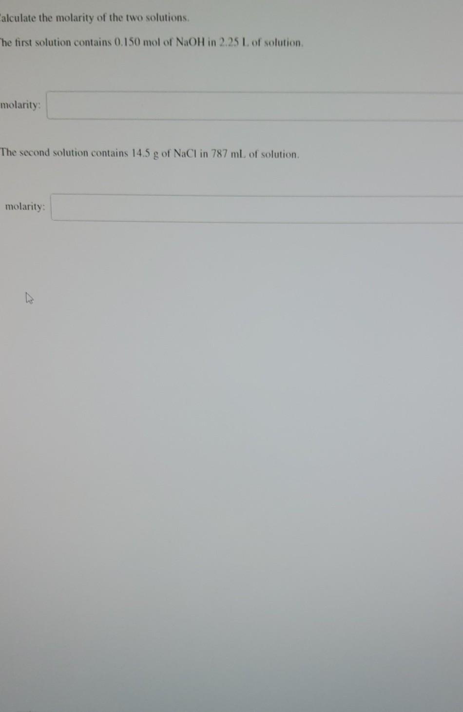 Solved Calculate The Molarity Of The Two Solutions The Chegg Com   Image