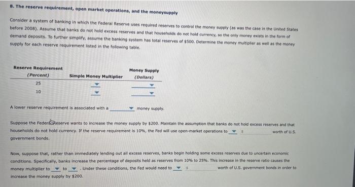 Solved 8. The Reserve Requirement, Open Market Operations, | Chegg.com