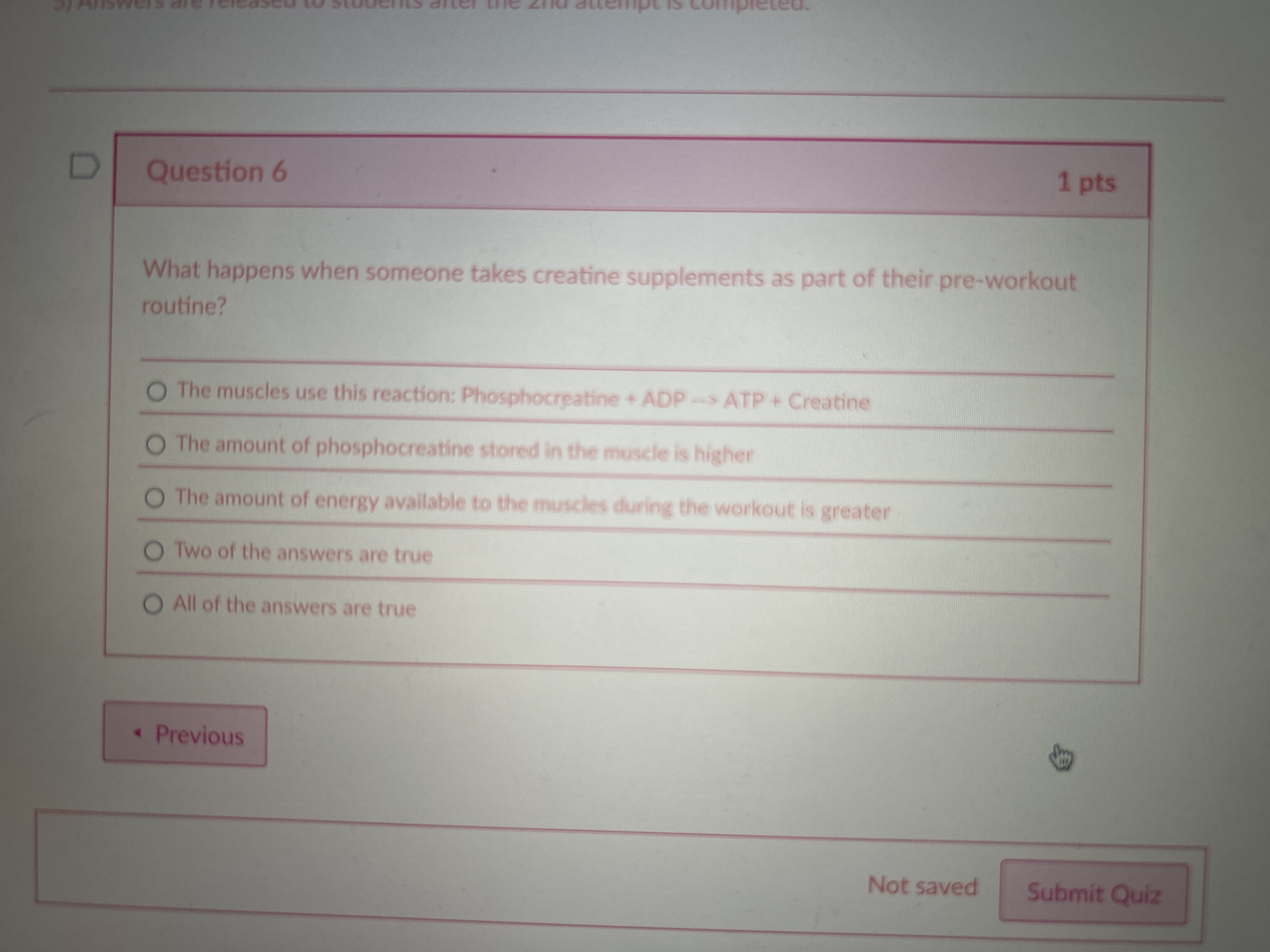Solved Question 6What happens when someone takes creatine | Chegg.com