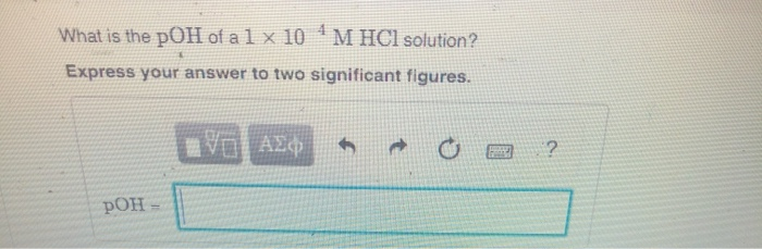 Solved What is the pOH of a 1 x 10 M HCl solution? Express | Chegg.com