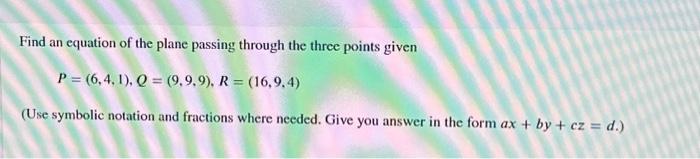 Solved Find an equation of the plane passing through the | Chegg.com