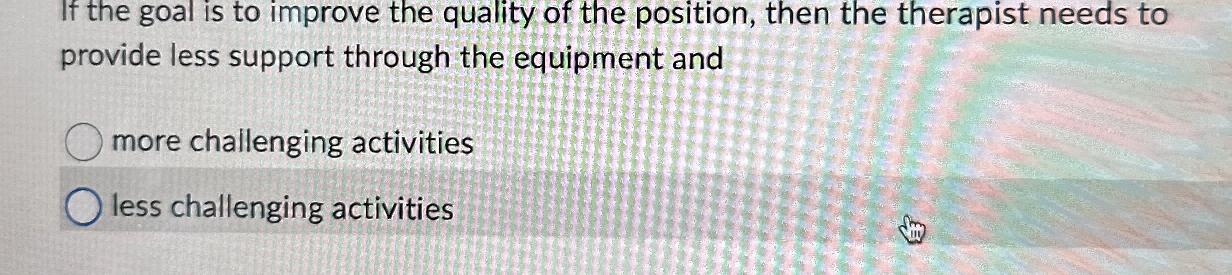 Solved If the goal is to improve the quality of the | Chegg.com