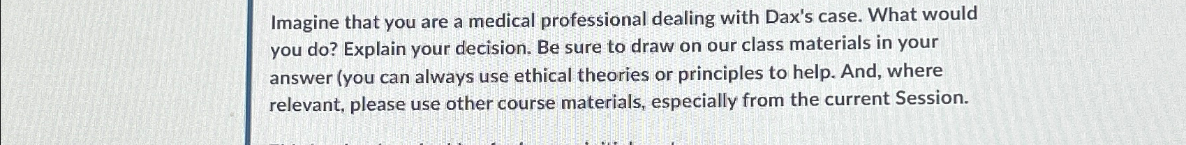 Solved Imagine that you are a medical professional dealing | Chegg.com