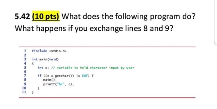 Solved 5.42 (10 pts) What does the following program do? | Chegg.com