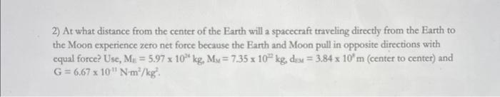 Solved 2) At what distance from the center of the Earth will | Chegg.com